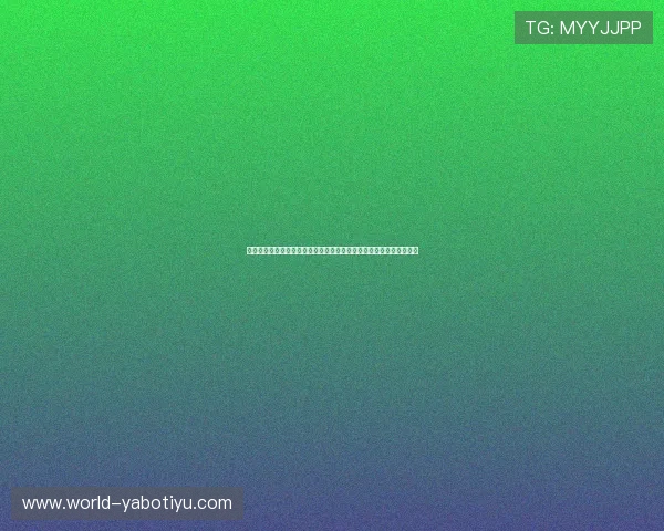 亚博集团娱乐平台官网最新游戏上线预告，第一时间掌握热门游戏动态